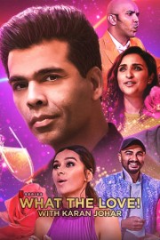 Watch Free What the Love! with Karan Johar Movies Full HD Soaper TV