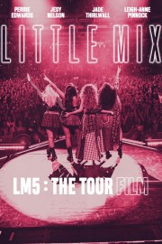 Watch Free Little Mix: LM5: The Tour Film Movies Full HD Soaper TV