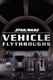 Watch Free Star Wars: Vehicle Flythroughs Movies Full HD Soaper TV