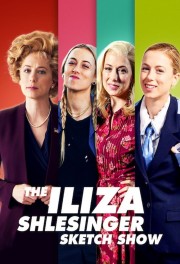 Watch Free The Iliza Shlesinger Sketch Show Movies Full HD Soaper TV