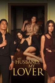 Watch Free My Husband, My Lover Movies Full HD Soaper TV