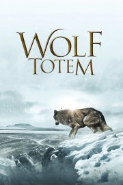 Watch Free Wolf Totem Movies Full HD Soaper TV