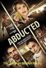 Watch Free Abducted The Jocelyn Shaker Story Movies Full HD Soaper TV