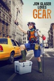 Watch Free Jon Glaser Loves Gear Movies Full HD Soaper TV