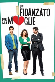 Watch Free Un fidanzato per mia moglie Movies Full HD Soaper TV