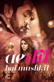 Watch Free Ae Dil Hai Mushkil Movies Full HD Soaper TV