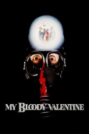 Watch Free My Bloody Valentine Movies Full HD Soaper TV