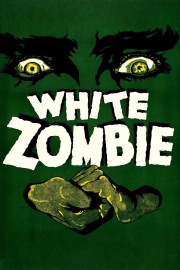 Watch Free White Zombie Movies Full HD Soaper TV