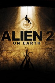 Watch Free Alien 2: On Earth Movies Full HD Soaper TV