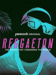 Watch Free Reggaeton: The Sound That Conquered the World Movies Full HD Soaper TV