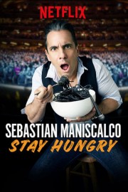 Watch Free Sebastian Maniscalco: Stay Hungry Movies Full HD Soaper TV