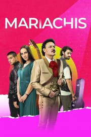 Watch Free Mariachis Movies Full HD Soaper TV