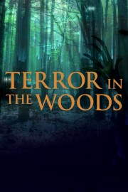 Watch Free Terror in the Woods Movies Full HD Soaper TV