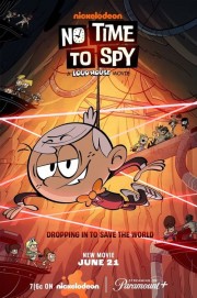 Watch Free No Time to Spy: A Loud House Movie Movies Full HD Soaper TV