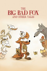 Watch Free The Big Bad Fox and Other Tales Movies Full HD Soaper TV