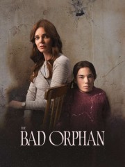 Watch Free The Bad Orphan Movies Full HD Soaper TV