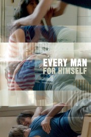 Watch Free Every Man for Himself Movies Full HD Soaper TV