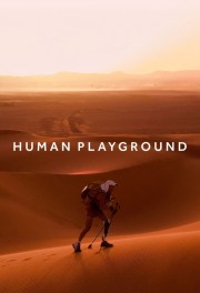 Watch Free Human Playground Movies Full HD Soaper TV