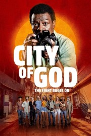 Watch Free City of God: The Fight Rages On Movies Full HD Soaper TV