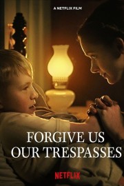 Watch Free Forgive Us Our Trespasses Movies Full HD Soaper TV