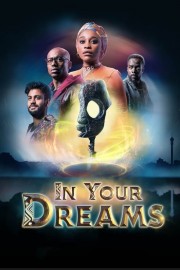 Watch Free In Your Dreams Movies Full HD Soaper TV