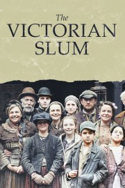 Watch Free The Victorian Slum Movies Full HD Soaper TV