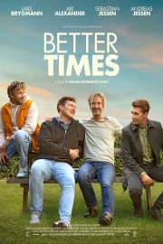 Watch Free Better Times Movies Full HD Soaper TV