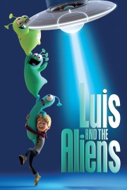 Watch Free Luis and the Aliens Movies Full HD Soaper TV