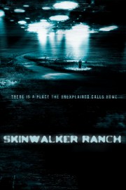 Watch Free Skinwalker Ranch Movies Full HD Soaper TV