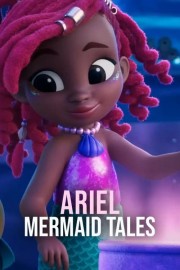 Watch Free Ariel: Mermaid Tales Movies Full HD Soaper TV