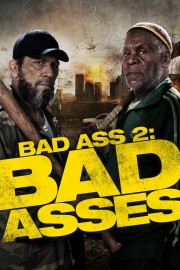 Watch Free Bad Ass 2: Bad Asses Movies Full HD Soaper TV