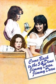 Watch Free Come Back to the 5 & Dime, Jimmy Dean, Jimmy Dean Movies Full HD Soaper TV