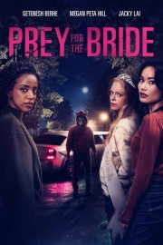 Watch Free Prey for the Bride Movies Full HD Soaper TV