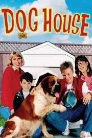 Watch Free Dog House Movies Full HD Soaper TV