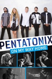 Watch Free Pentatonix: On My Way Home Movies Full HD Soaper TV