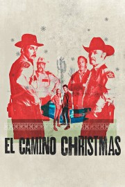 Watch Free El Camino Christmas Movies Full HD Soaper TV