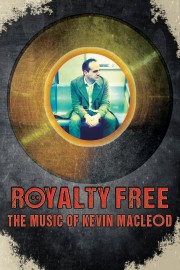 Watch Free Royalty Free: The Music of Kevin MacLeod Movies Full HD Soaper TV