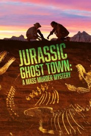 Watch Free Jurassic Ghost Town: A Mass Murder Mystery Movies Full HD Soaper TV