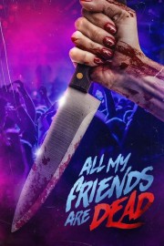 Watch Free #AMFAD: All My Friends Are Dead Movies Full HD Soaper TV