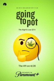 Watch Free Going to Pot: The High and Low of It Movies Full HD Soaper TV