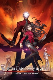 Watch Free Fate/stay night: Unlimited Blade Works Movies Full HD Soaper TV