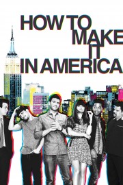 Watch Free How to Make It in America Movies Full HD Soaper TV