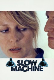 Watch Free Slow Machine Movies Full HD Soaper TV