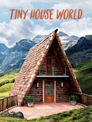 Watch Free Tiny House World Movies Full HD Soaper TV