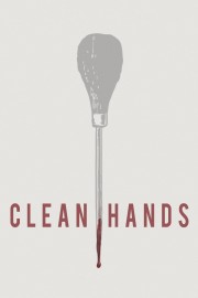 Watch Free Clean Hands Movies Full HD Soaper TV