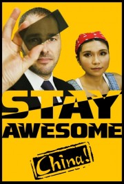 Watch Free Stay Awesome, China! Movies Full HD Soaper TV