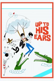 Watch Free Up to His Ears Movies Full HD Soaper TV