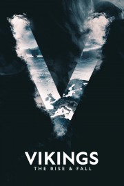 Watch Free Vikings: The Rise & Fall Movies Full HD Soaper TV