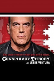 Watch Free Conspiracy Theory with Jesse Ventura Movies Full HD Soaper TV