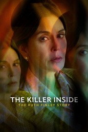 Watch Free The Killer Inside: The Ruth Finley Story Movies Full HD Soaper TV